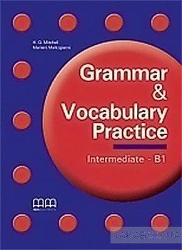 Grammar &amp; Vocabulary Practice Intermediate - B2