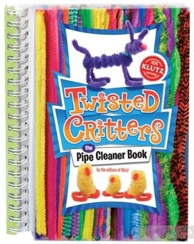 Twisted Critters: The Pipe Cleaner Book