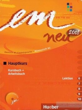 Em Neu 2008 Hauptkurs in Zwei Banden: Kursbuch &amp; Arbeitsbuch Lektion 6-10 Mit Arbeitsbuch Audio-CD