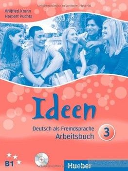 Ideen: Arbeitsbuch 3 MIT 2 Audio-Cds Zum Arbeitsbuch: Deutsch als Fremdsprache