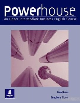 Powerhouse: An Upper Intermediate Business English Course Teacher&#039;s Book