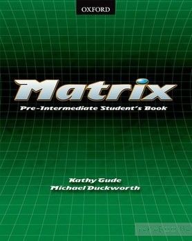 Matrix: Student&#039;s Book Pre-intermediate Level