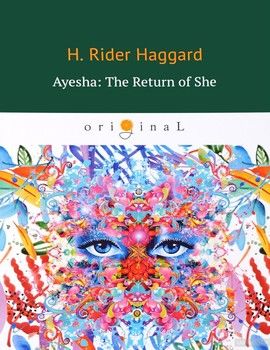 Ayesha. The Return of She