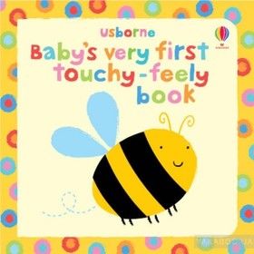 Baby&#039;s Very First Touchy-feely Book