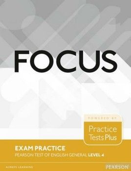 Focus Exam Practice: Pearson Tests of English General Level 4 (C1)