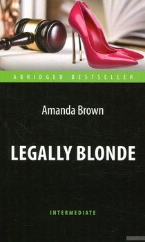 Legally Blonde. Блондинка в законе. Intermediate