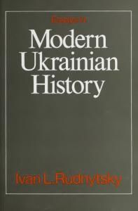 Essays in Modern Ukrainian History (англ.)