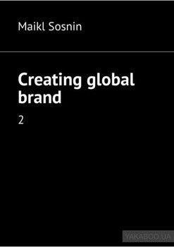 Creating global brand. 2