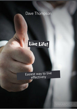 Like Life! Easiest way to live effectively