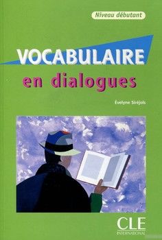 Vocabulaire en dialogues. Niveau debutant (+ CD-ROM)