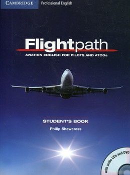Flightpath. Aviation English for Pilots and ATCOs. Student&#039;s Book  (+ 3 CDs &amp; 1 DVD)