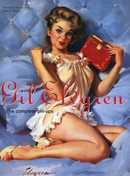 Gil Elvgren. The complete pin-ups