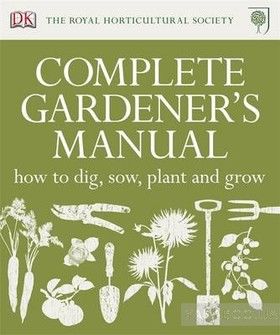 RHS Complete Gardener&#039;s Manual