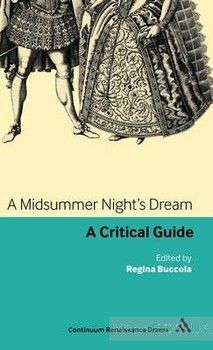 Midsummer Night&#039;s Dream: A critical guide