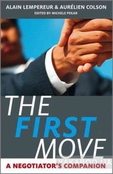 The First Move - A Negotiators Companion