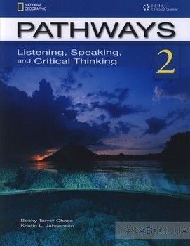 Pathways 2: Listening, Speaking and Critical Thinking Teacher&#039;s Guide