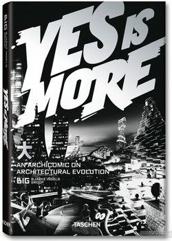 Yes is More. An Archicomic on Architectural Evolution