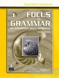 Focus on Grammar 1. Teacher&#039;s Manual (+ CD-ROM)