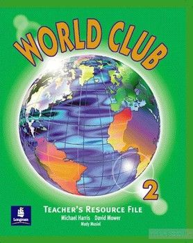 World Club 2. Teacher&#039;s File