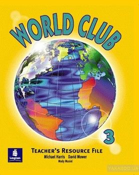 World Club 3. Teacher&#039;s File