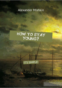 How to stay young? It&apos;s simple!