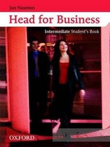 Head for Business. Intermediate Student&#039;s Book