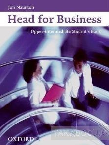 Head for Business. Upper Intermediate Student&#039;s Book