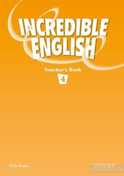 Incredible English 4. Teacher&#039;s Book