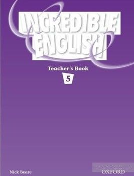 Incredible English 5. Teacher&#039;s Book