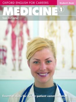 Oxford English for Careers: Medicine 1. Student&#039;s Book