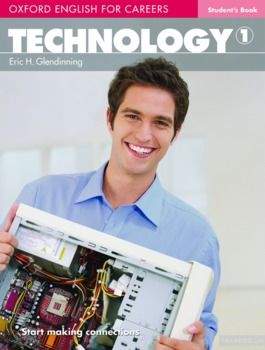 Oxford English for Careers: Technology 1. Student&#039;s Book