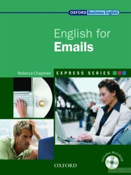 Oxford English for Emails. Student&#039;s Book (+ CD-ROM)