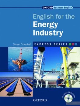 Oxford English for Energy Industry: Student&#039;s Book (+ CD-ROM)