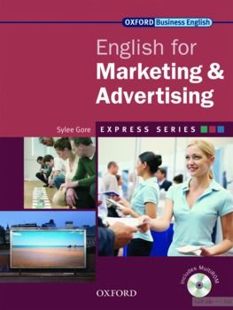 Oxford English for Marketing &amp; Advertising. Student&#039;s Book (+ CD-ROM)