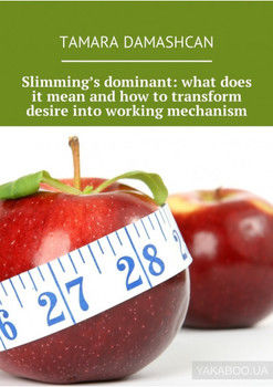 Slimming’s dominant: what does it mean and how to transform desire into working mechanism