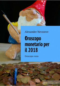 Oroscopo monetario per il 2018. Oroscopo russo