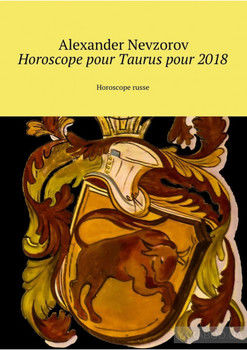 Horoscope pour Taurus pour 2018. Horoscope russe