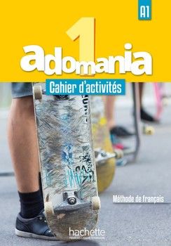 Adomania: Niveau 1:  Cahier d'activites (+ CD audio, Parcours digital)