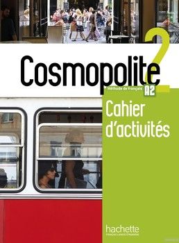 Cosmopolite: Niveau 2: Cahier d'activites (+ CD audio)