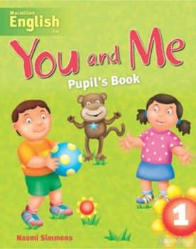 YOU AND ME  1 Pupil's Book