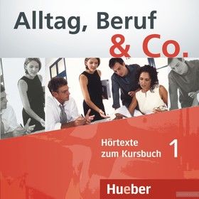 Alltag, Beruf & Co. 1. CD zum KB