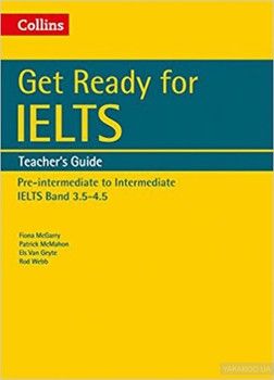 Get Ready for IELTS Band 3.5-4.5 Teacher's Guide