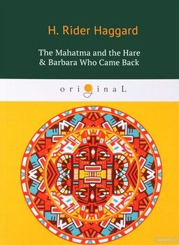 The Mahatma and the Hare & Barbara Who Came Back