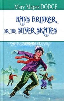 Hans Brinker. or the Silver Skates
