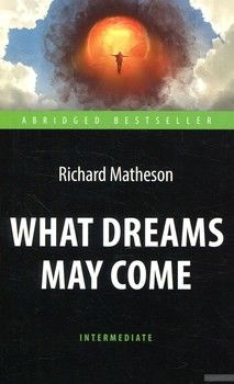 What Dreams May Come: Intermediate