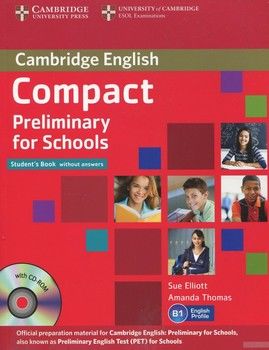 Compact Preliminary for Schools Student&#039;s Book without answers (+ CD)