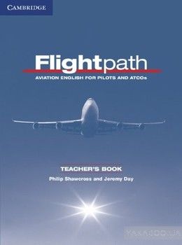 Flightpath Teacher&#039;s Book: Aviation English for Pilots and ATCOs