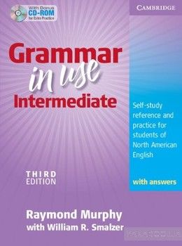 Grammar in Use Intermediate Student&#039;s Book with Answers and CD-ROM: Self-study Reference and Practice for Students of North American English