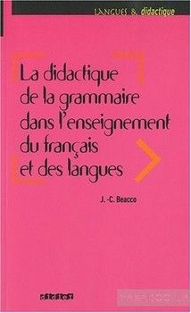 La didactique de la grammaire dans l&#039;enseignement du francais et des langues