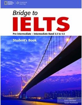 Bridge to IELTS: Pre-Intermediate/Intermediate Band
